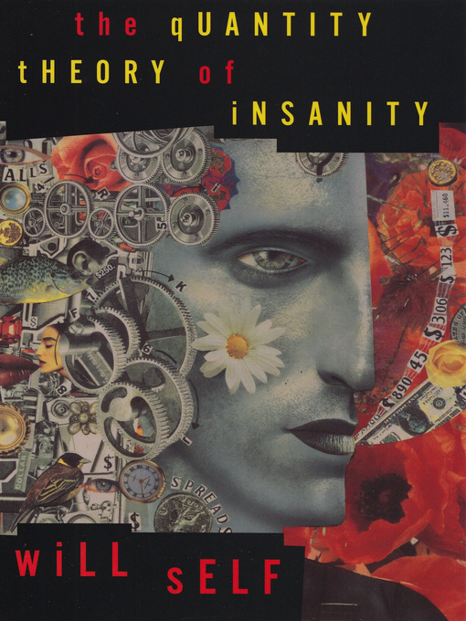 Title details for The Quantity Theory of Insanity by Will Self - Available